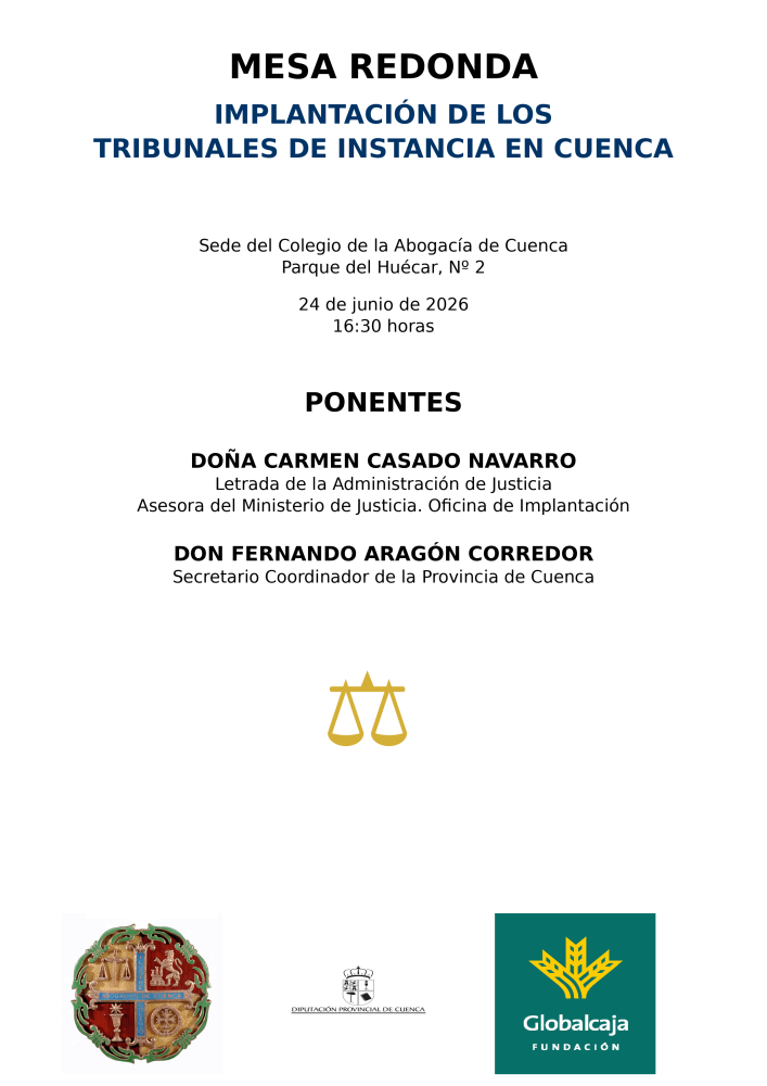 MESA REDONDA: IMPLANTACIÓN DE LOS TRIBUNALES DE INSTANCIA EN CUENCA
